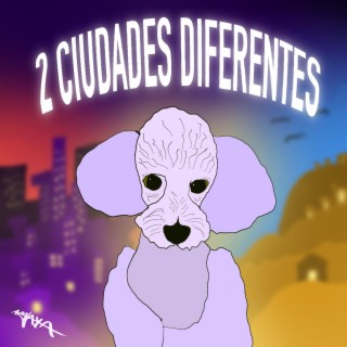 2 ciudades diferentes lyrics | Boomplay Music