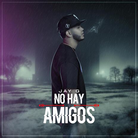 No Hay Amigos | Boomplay Music