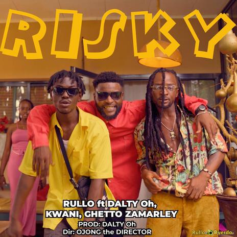 Risky ft. Dalty oh, Kwani & Gheto Zamarley | Boomplay Music