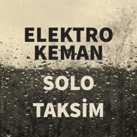 Elektro keman solo taksim | Boomplay Music