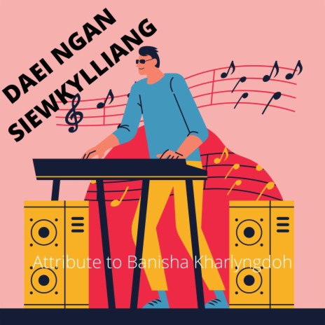 DAEI NGAN SIEWKYLLIANG | Boomplay Music