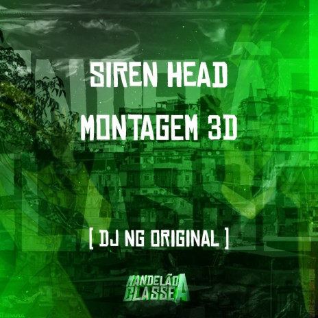 Siren Head Montagem 3D | Boomplay Music