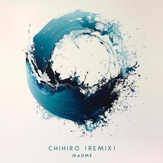 Chihiro (Remix)