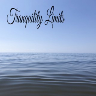 Tranquility Limits