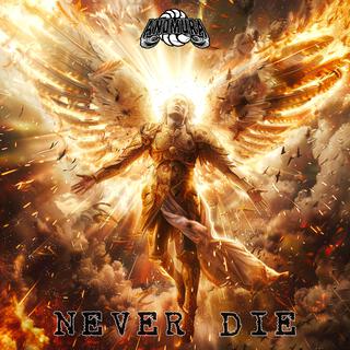 NEVER DIE