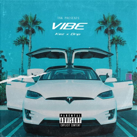 Vibe (feat. Drip) | Boomplay Music