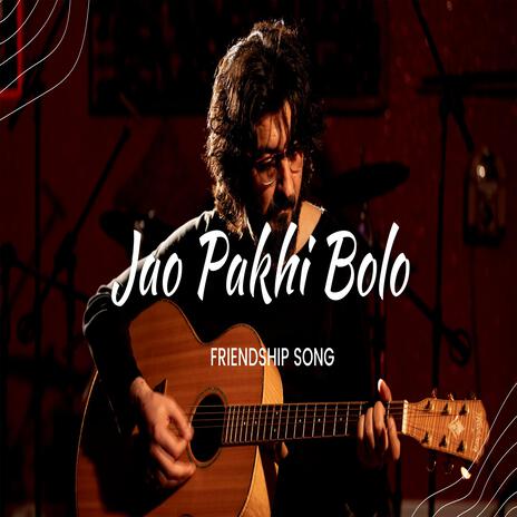 Jao Pakhi Bolo | Boomplay Music