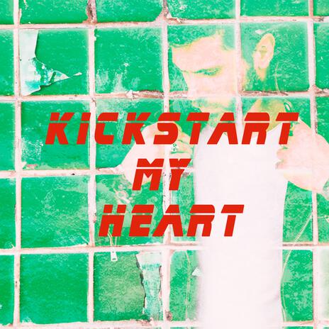 Kickstart My Heart (Acoustic) | Boomplay Music