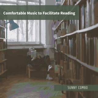 Comfortable Music to Facilitate Reading