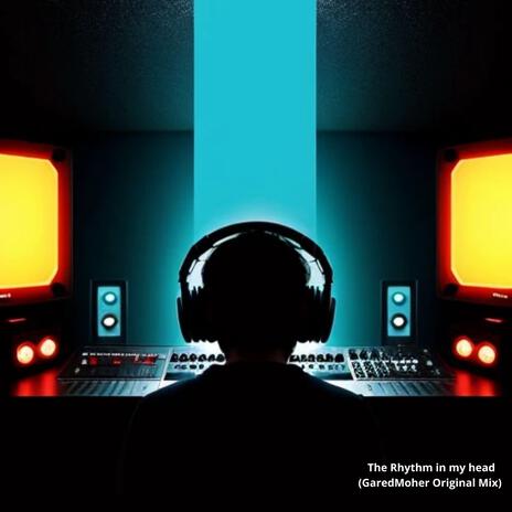 The rhythm in my head | Boomplay Music