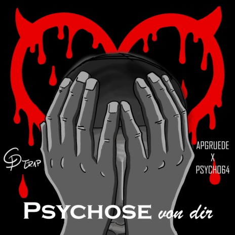 Psychose von dir ft. Psycho64 | Boomplay Music