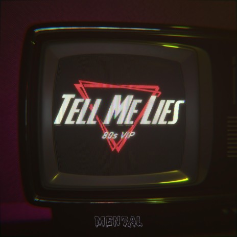 Tell Me Lies (80's VIP) | Boomplay Music
