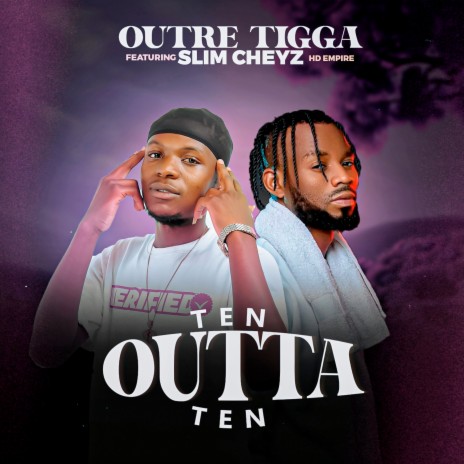 Ten Outta Ten ft. Slim Cheyz & HD Empire | Boomplay Music