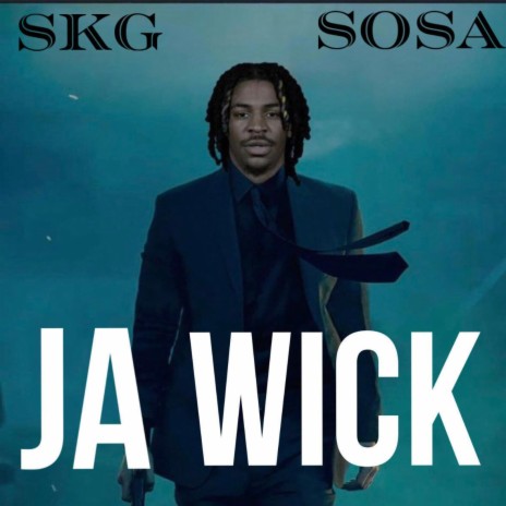 Ja Wick ft. 3BABY, Geoo spazzin & SKG Blizz | Boomplay Music