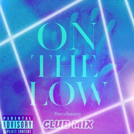 On The Low (JERSEY CLUB) ft. Flyy TheProducer | Boomplay Music