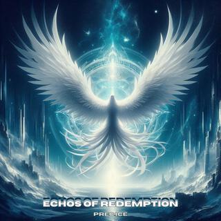 Echoes of Redemption lyrics | Boomplay Music