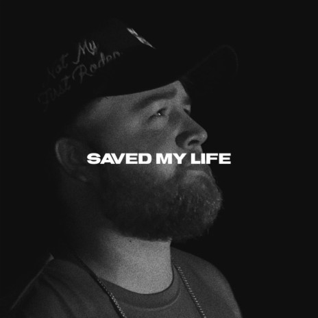 Saved My Life | Boomplay Music