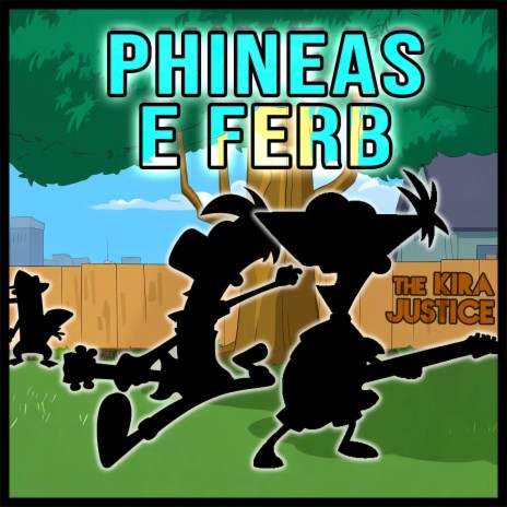 Phineas e Ferb: Música Tema | Boomplay Music