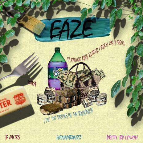 Eaze ft. Henny Banzz