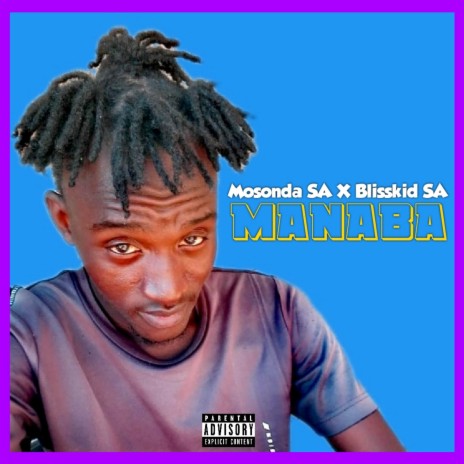 Manaba ft. Blisskid SA | Boomplay Music