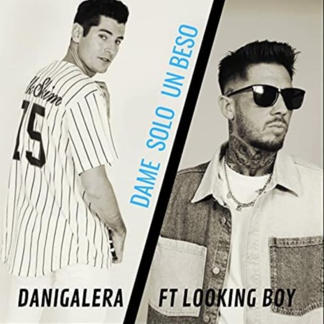 Dame Tan Solo un Beso ft. Looking Boy | Boomplay Music