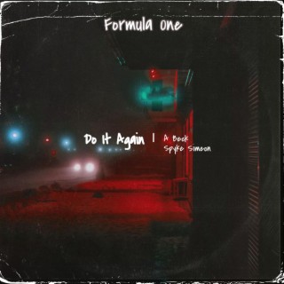 Do it Again ft. Spyke Simeon & Formula 0ne lyrics | Boomplay Music