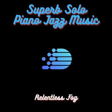 Wonderful Solo Piano Jazz Music ft. Spa & Baby Sleep Music | Boomplay Music