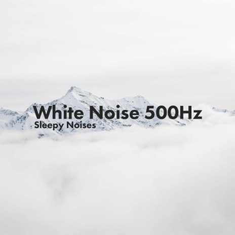 White Noise (500Hz) | Boomplay Music