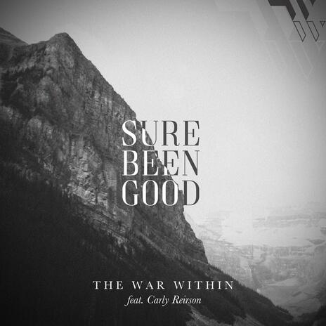 Sure Been Good ft. Carly Reirson | Boomplay Music