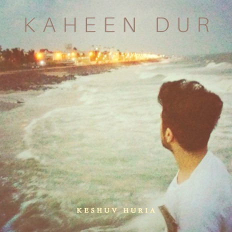 Kaheen Dur | Boomplay Music