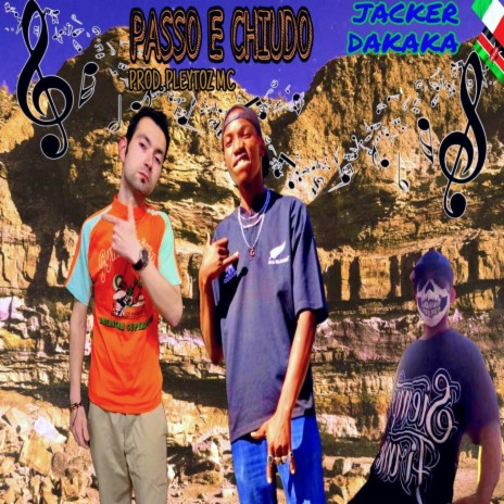 PASSO E CHIUDO | Boomplay Music