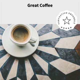 Great Coffee