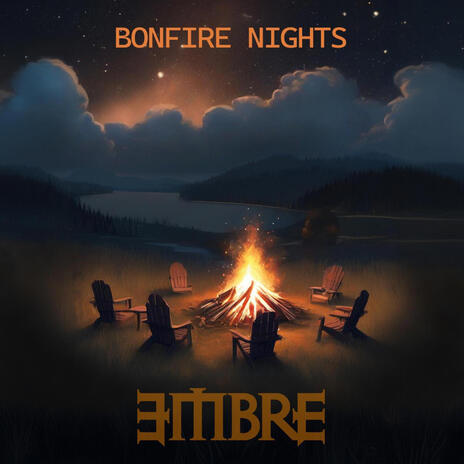 Bonfire Nights | Boomplay Music