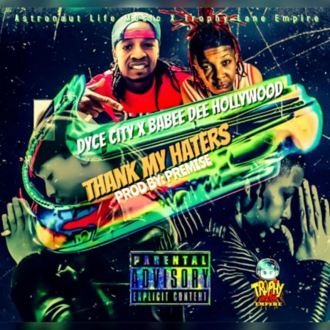 Thank my haters ft. Babee Dee Hollywood | Boomplay Music