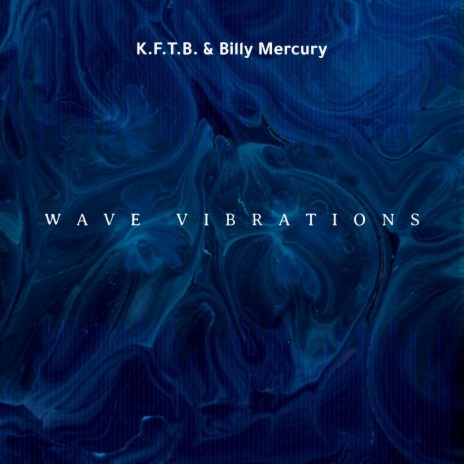 Wave Vibrations ft. Billy Mercury & DJ Harrison | Boomplay Music