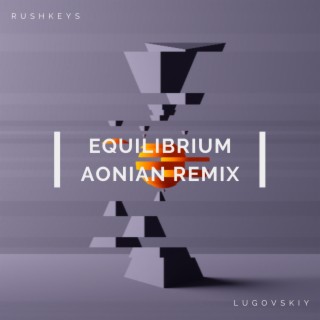 Equilibrium (Aonian Remix)