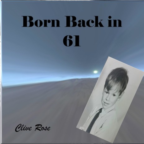 Born Back in 61 | Boomplay Music