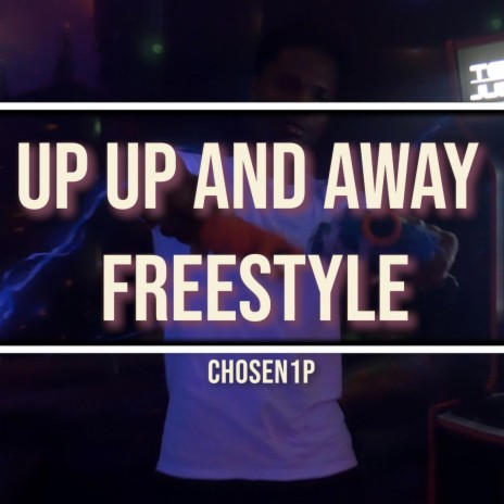 Up Up And Away Freestyle | Boomplay Music