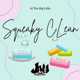 Squeaky Clean (JAM 2K24)