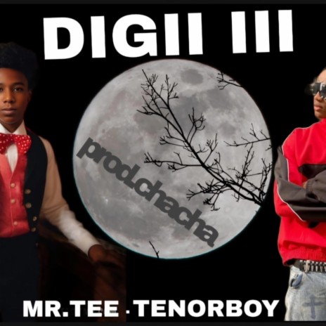 DIGII III TRAILER ft. TENORBOY & prod.chacha | Boomplay Music