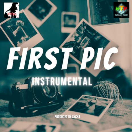 FIRST PIC INSTRUMENTAL (SYCKA) | Boomplay Music