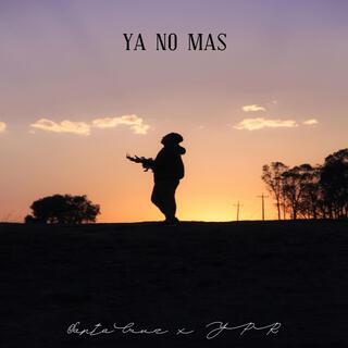 Ya No Mas ft. Yogui YPR lyrics | Boomplay Music