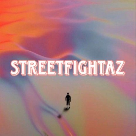 STREETFIGHTAZ | Boomplay Music