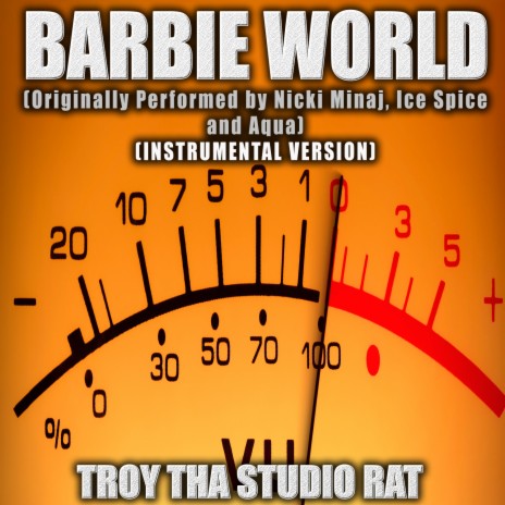 Barbie World (Originally Performed by Nicki Minaj, Ice Spice and Aqua) (Instrumental Version) | Boomplay Music