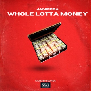 Whole Lotta Money lyrics | Boomplay Music