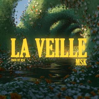 La Veille lyrics | Boomplay Music