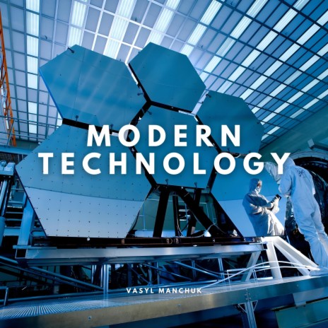 Modern Technology | Boomplay Music