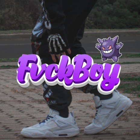 FvckBoy | Boomplay Music