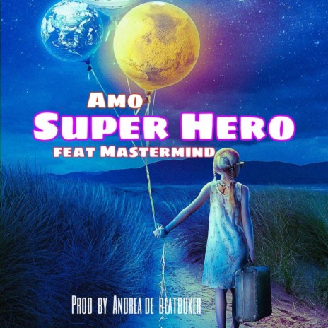 Super hero | Boomplay Music