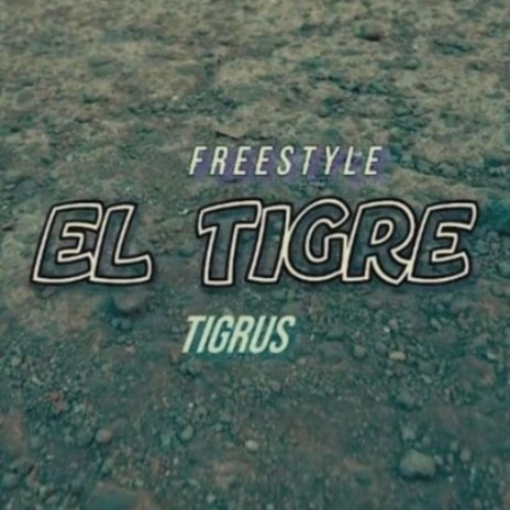 El Tigre #1 | Boomplay Music